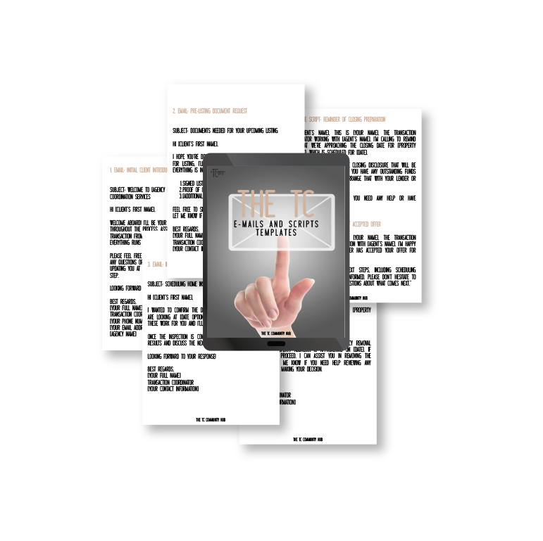 THE TRANSACTION COORDINATOR E-MAILS AND SCRIPTS TEMPLATES