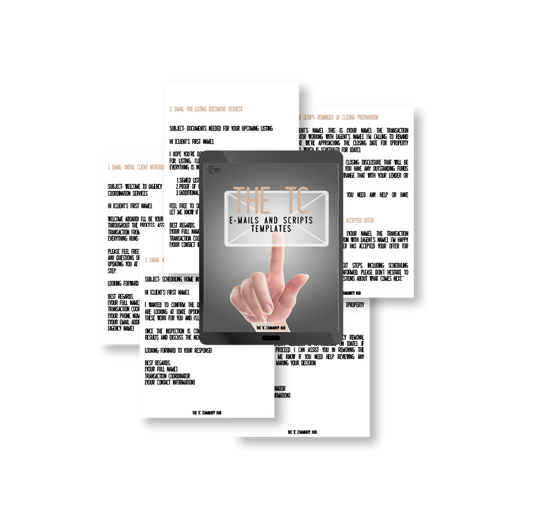 THE TRANSACTION COORDINATOR E-MAILS AND SCRIPTS TEMPLATES